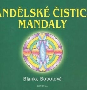 Andělské čistící mandaly - Blanka Bobotová