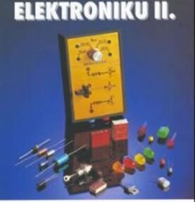 Poznáváme elektroniku II. - Václav Malina
