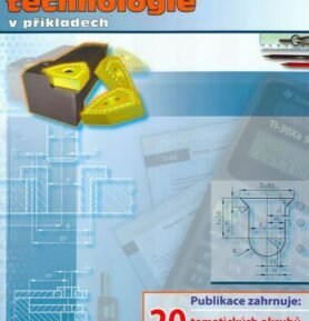 Strojírenská technologie v příkladech - Jiří Šmejkal