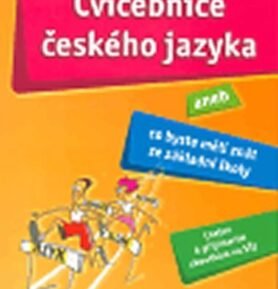 Cvičebnice českého jazyka aneb Co byste měli znát ze základní školy - kolektiv autorů