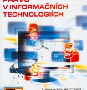 Právo v informačních technologiích - Bohumír Štědroň