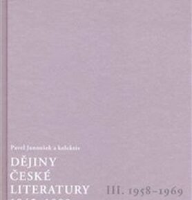 Dějiny české literatury 1945-1989 - III.díl 1958-1969+CD - Pavel Janoušek