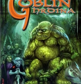 Goblin 2 - Goblin hrdina - Jim C. Hines