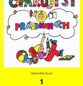 Opakuji si o prázdninách 1 - František Šilar