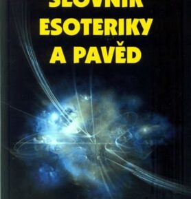 Výkladový slovník esoteriky a pavěd - Jiří Heřt