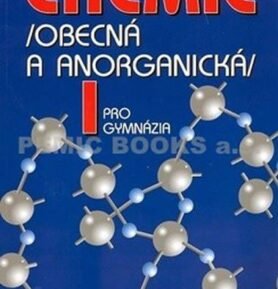 Chemie pro gymnázia I. - Obecná a anorganická - Vratislav Flemr