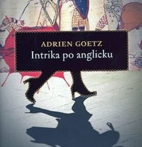 Intrika po anglicku - Adrien Goetz
