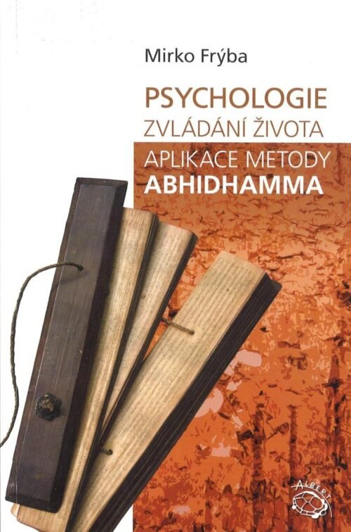 Psychologie zvládání života - aplikace metody abhi.. - Mirko Frýba