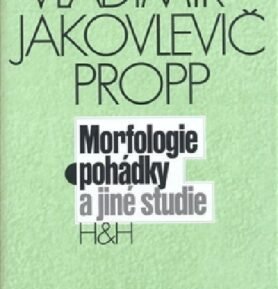 Morfologie pohádky a jiné studie - Vladimir Jakovlevič Propp