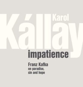 Impatience - Karol Kállay