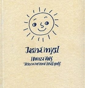 Jasná mysl - Honza Volf