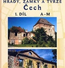 Ohrožené hrady, zámky a tvrze Čech 1. díl - Jiří Úlovec