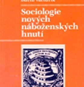 Sociologie nových náboženských hnutí - David Václavík