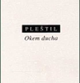 Okem ducha - Dušan Pleštil
