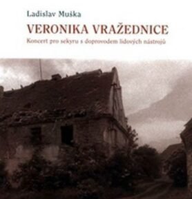 Veronika vražednice - Ladislav Muška