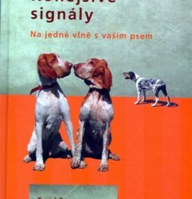 Konejšivé signály - Na jedné vlně s vaším psem - Turid Rugaas