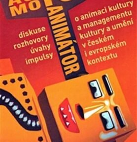 Autor Motor Animátor - kolektiv autorů