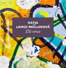 Zlé ovce - Katja Lange-Müller