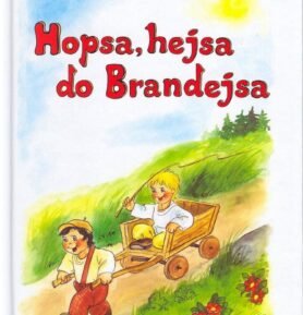 Hopsa, hejsa do Brandejsa - kolektiv autorů
