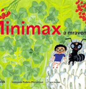 Minimax a mravenec - Jiří Dvořák