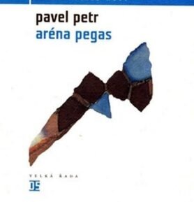 Aréna pegas - Pavel Petr