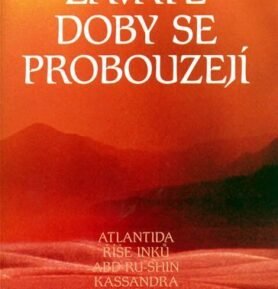 Zaváté doby se probouzejí II