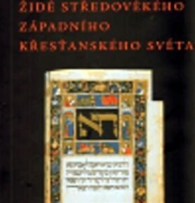 Židé středověkého západního křesťanského světa - Robert Chazan