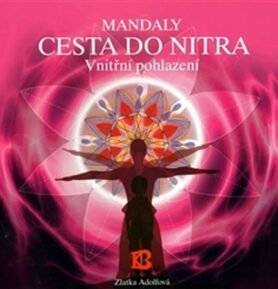 Mandaly - Cesta do nitra - Zlatka Adolfová