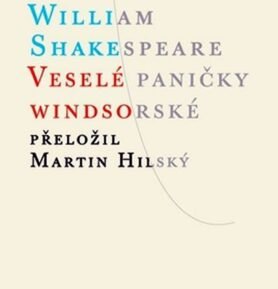 Veselé paničky Windsorské, 1.  vydání - William Shakespeare
