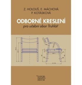 Odborné kreslení pro učební obor Truhlář - kolektiv autorů