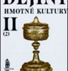 Dějiny hmotné kultury II - 1. - 2. - Josef Petráň