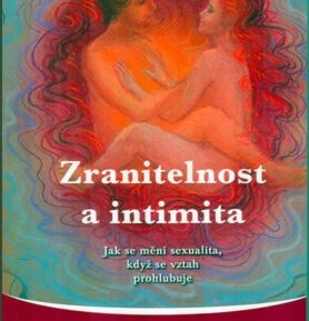 Zranitelnost a intimita - Jak se mění sexualita, když se vztah prohlubuje - Krishnananda Trobe