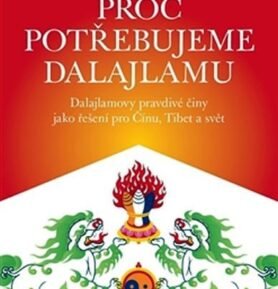 Proč potřebujeme Dalajlamu - Robert Thurman