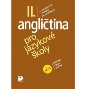 Angličtina pro jazykové školy II. - Nová - Učebnice - Stella Nangonová