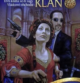 Vládcové obchodu 3 - Sjednocený klan - Charles Stross