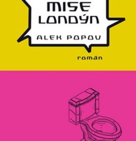 Mise Londýn - Alek Popov