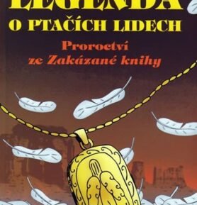 Legenda o ptačích lidech - Proroctví ze Zakázané knihy - Daniel Jerman