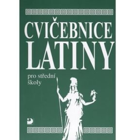 Cvičebnice latiny pro SŠ - Vlasta Seinerová