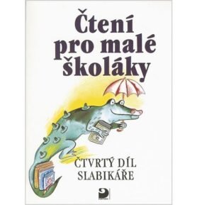 Čtení pro malé školáky (4. díl Slabikáře) - kolektiv autorů