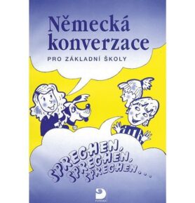 Německá konverzace pro ZŠ - Sprechen, sprechen, sprechen... - Pavel Cvešpr