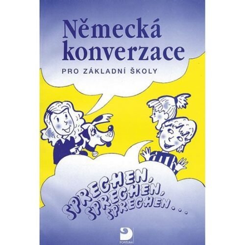 Německá konverzace pro ZŠ - Sprechen, sprechen, sprechen... - Pavel Cvešpr