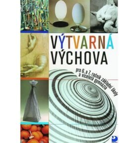 Výtvarná výchova pro 6. a 7. ročník ZŠ - Marie Fulková