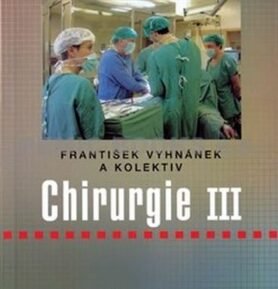 Chirurgie III - František Vyhnánek