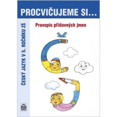 Procvičujeme si pravopis přídavných jmen pro 5. r. ZŠ - Jana Pavlová