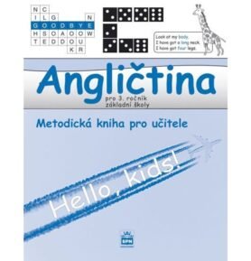 Angličtina pro 3.ročník základní školy - Metodická kniha pro učitele - Marie Zahálková