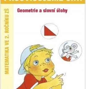 Procvičujeme si...Geometrie a slovní úlohy (2.ročník) - Michaela Kaslová