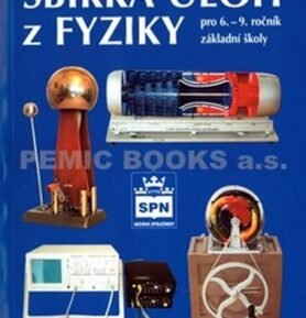 Sbírka úloh z fyziky pro 6. - 9. ročník základní školy - kolektiv autorů