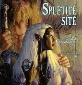 Hvězdný třpyt a stíny 2 - Spletité sítě - Elaine Cunningham