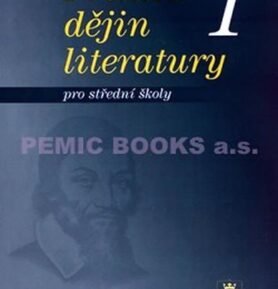 Přehled dějin literatury 1 pro střední školy - Josef Soukal