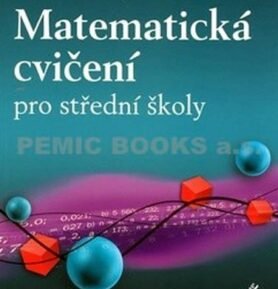 Matematická cvičení pro střední školy - Daniel Hrubý